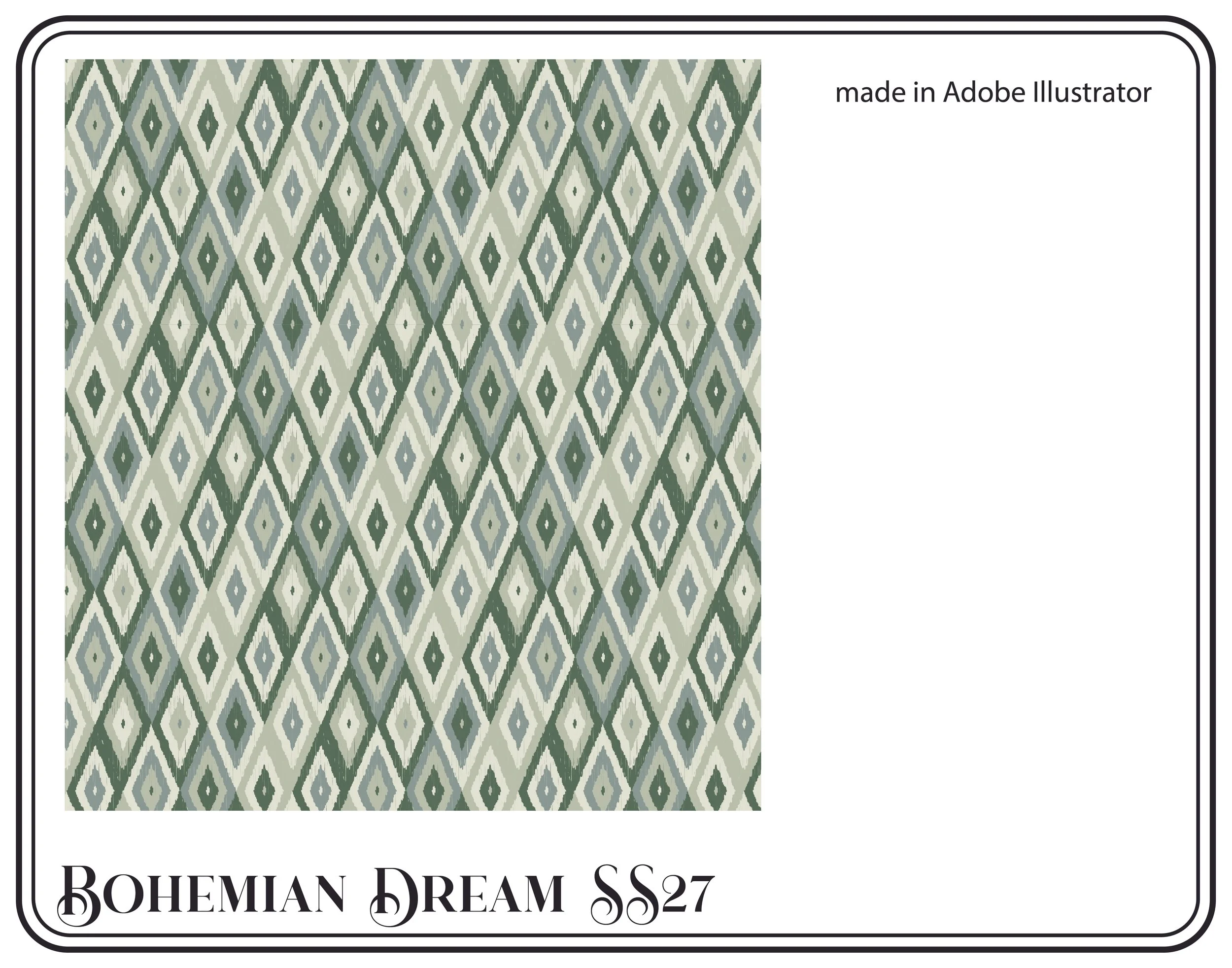 Bohemian Dream Print 1 - ikat done in Illustrator.jpg