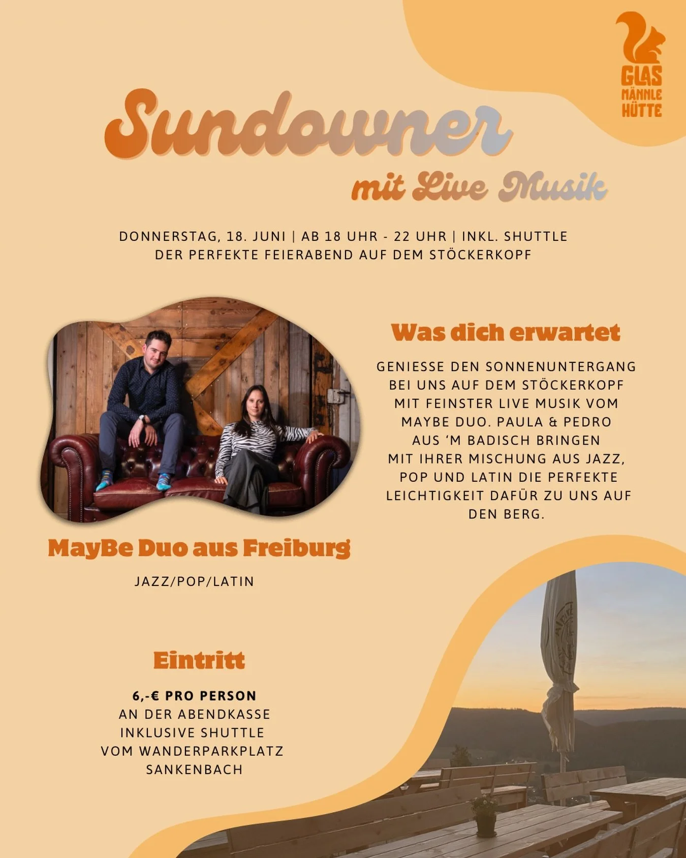 Lust auf den perfekten Feierabend? Am Donnerstag, 18. Juni, holen wir euch die besten Sommer-Vibes auf den St&ouml;ckerkopf! 🌄🥂

Ab 18 Uhr sorgt das sympathische Maybe Duo (Paula &amp; Pedro aus Freiburg) mit einem Mix aus Jazz, Pop und Latin f&uum