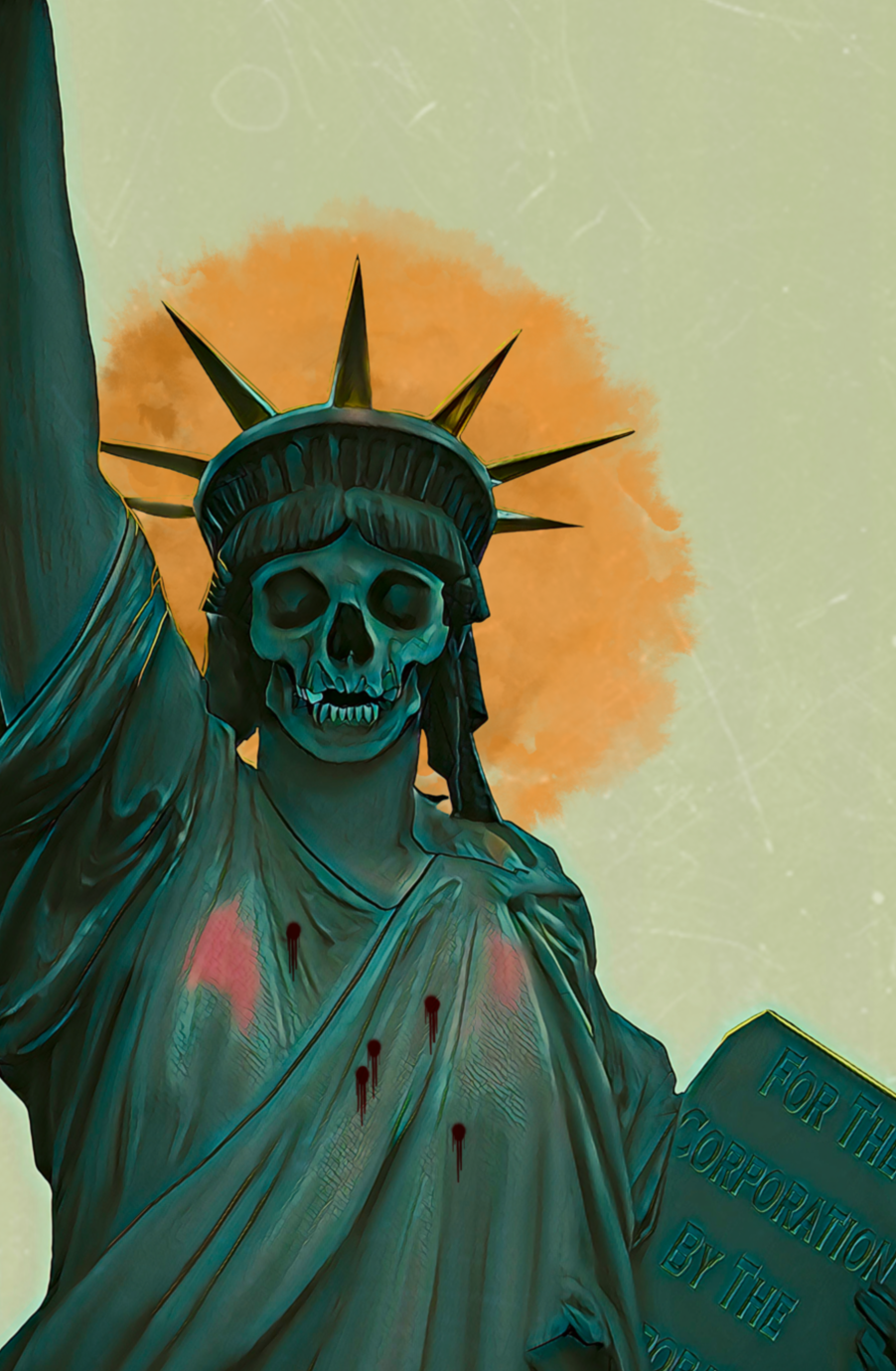 A digitally altered image of the Statue of Liberty with a skull face and a radioactive glow behind it, holding a sign that says 'For the corporation by the...'