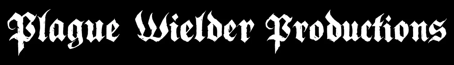 Plague Wielder Productions