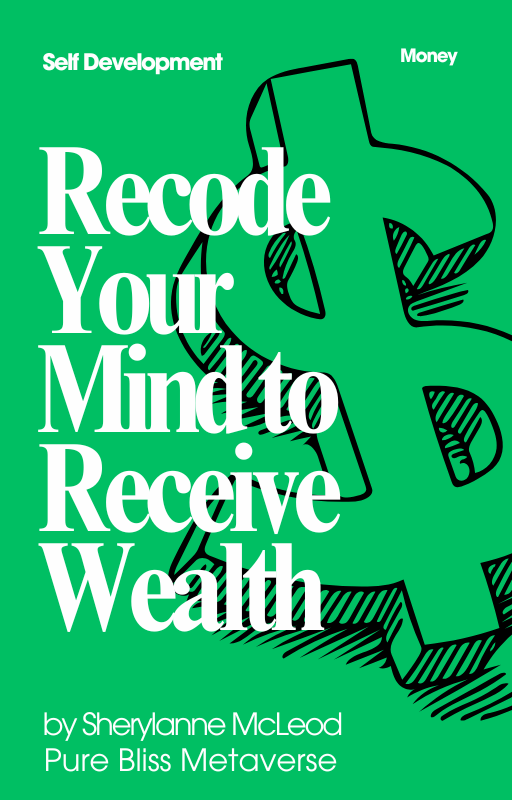 Recode Your Mind to Receive Wealth eBook