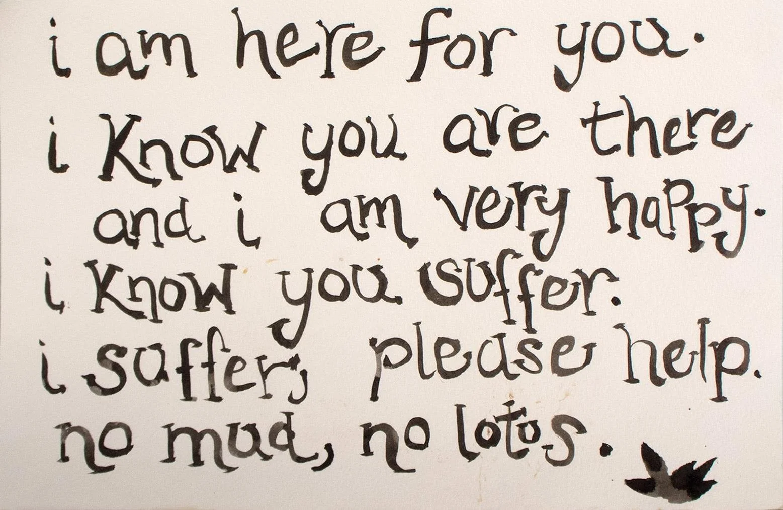 Annie Mahon,  I am here for you,  15" x 9.5"