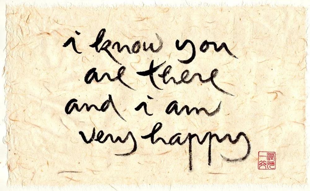 Thich Nhat Hanh,   i know you are there and i am very happy,  15.75" 21.5" (framed)