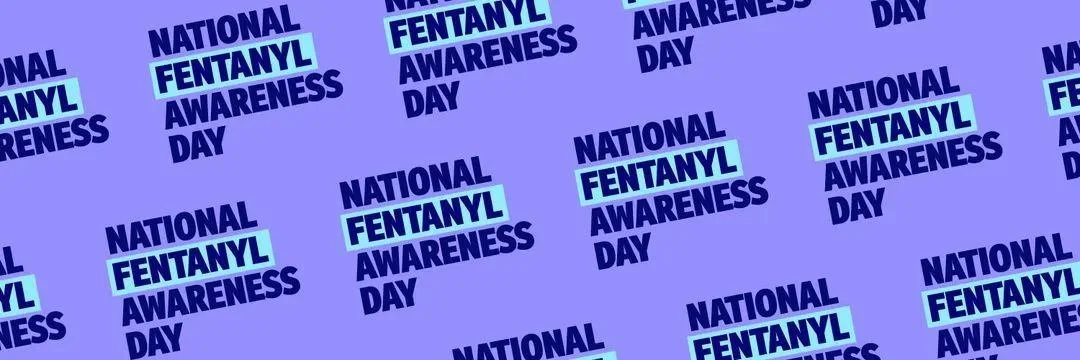 National Fentanyl Awareness Day