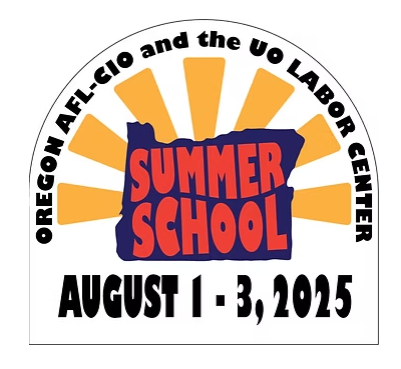 Oregon Labor Summer School 2025