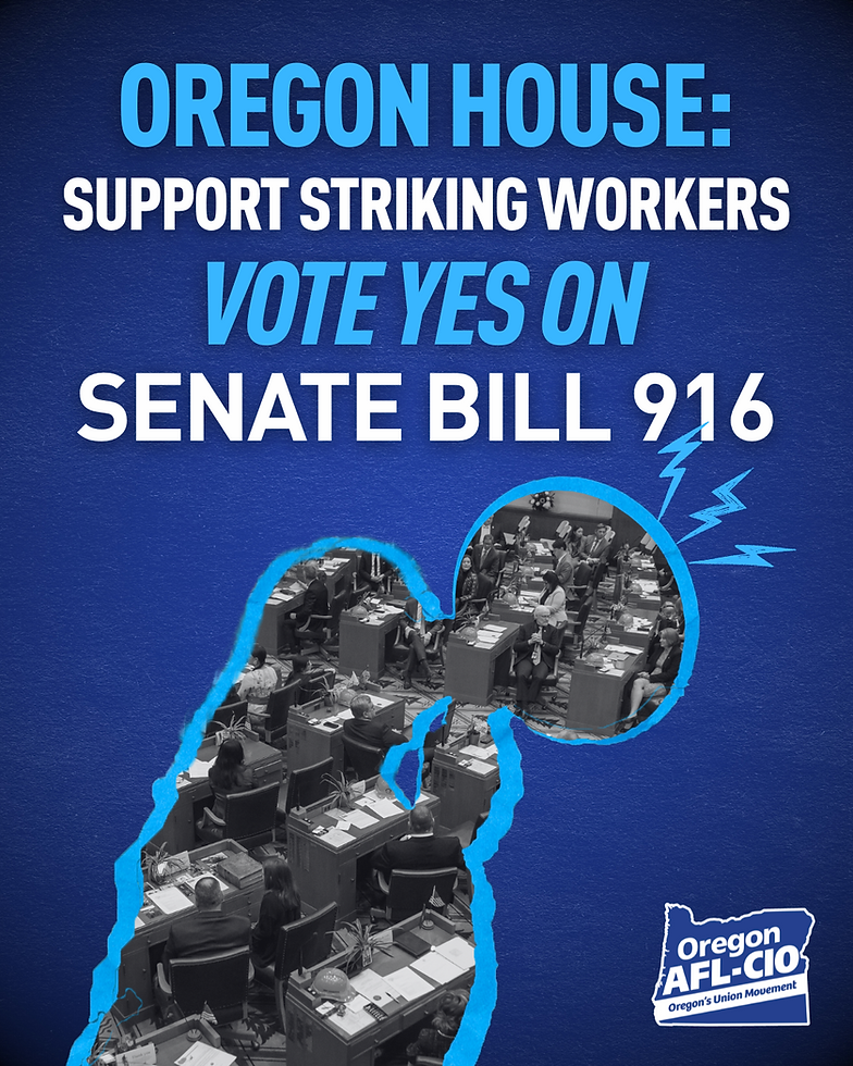 Oregon House of Representatives to Vote on UI for Striking Workers
