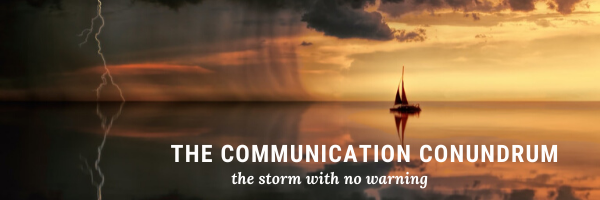 The Communication Conundrum