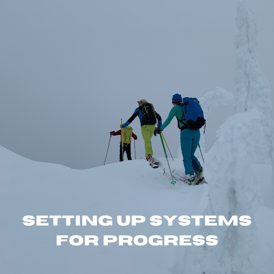 Setting up Systems for Progress