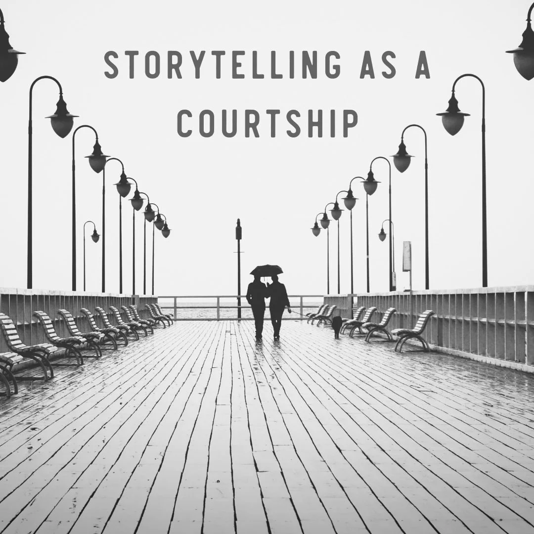 Storytelling as a Courtship