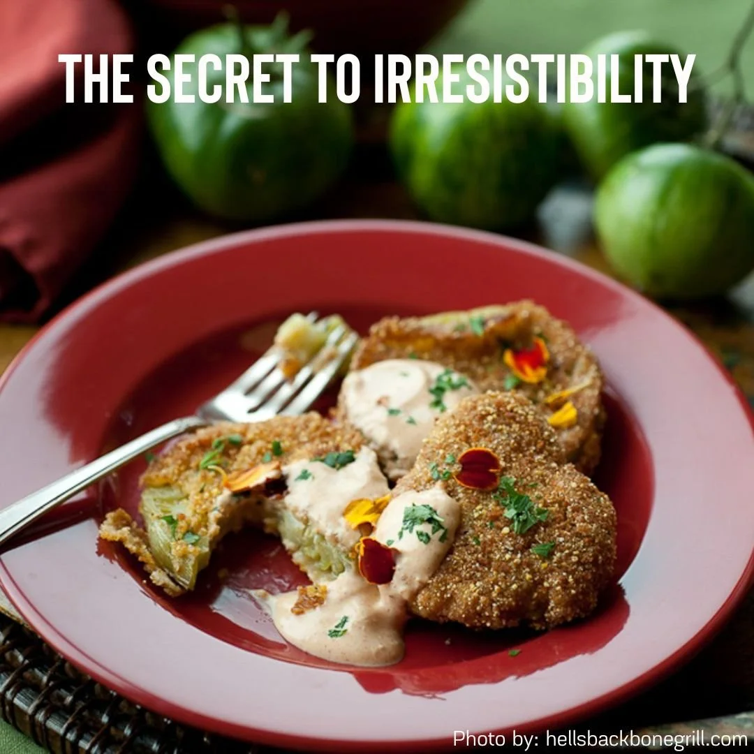 The Secret to Irresistibility