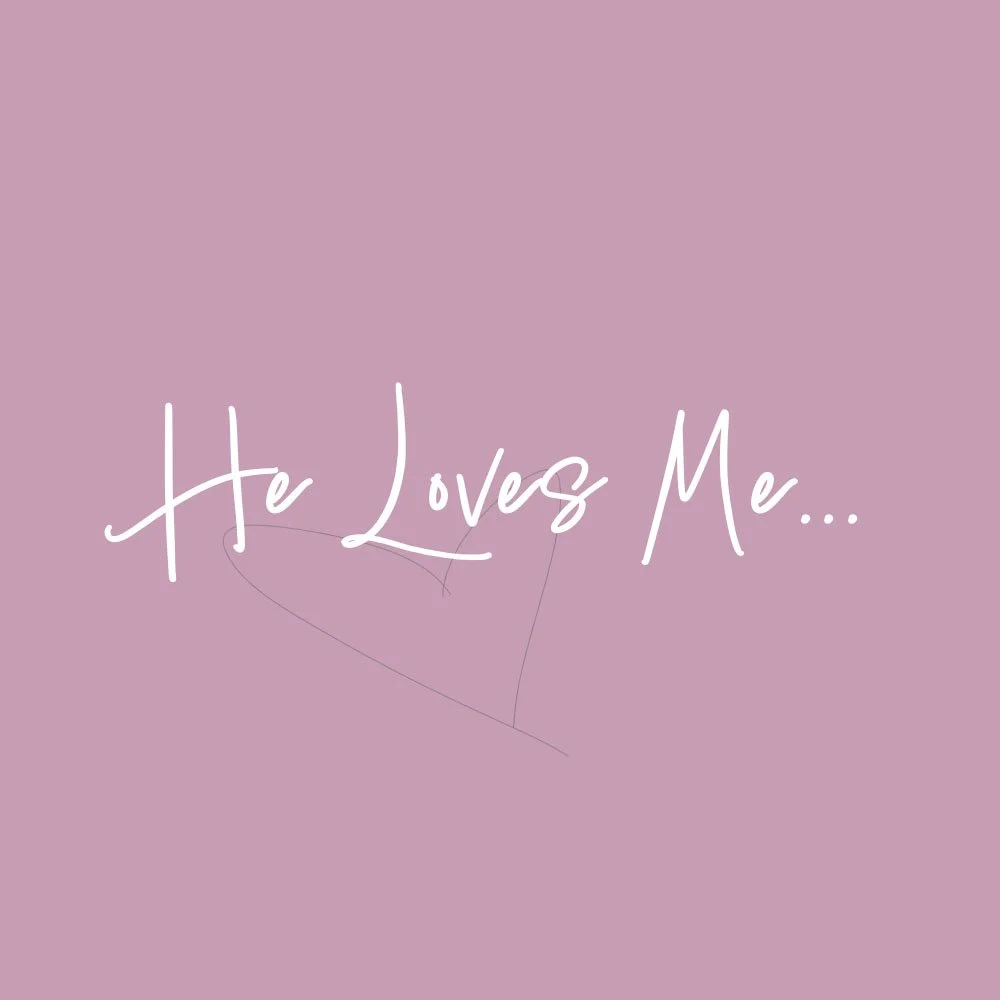He Loves Me