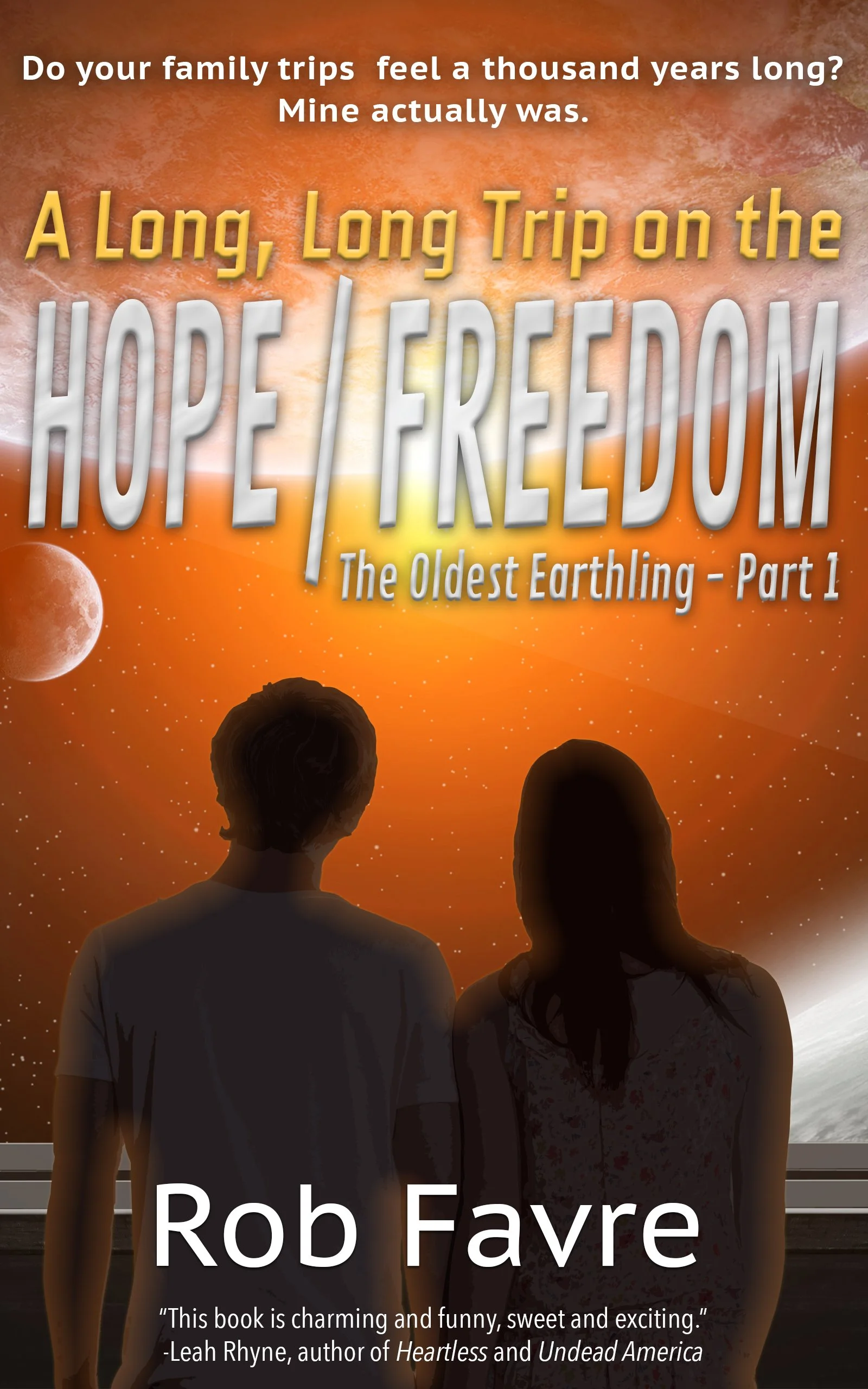 A Long, Long Trip on the Hope/Freedom