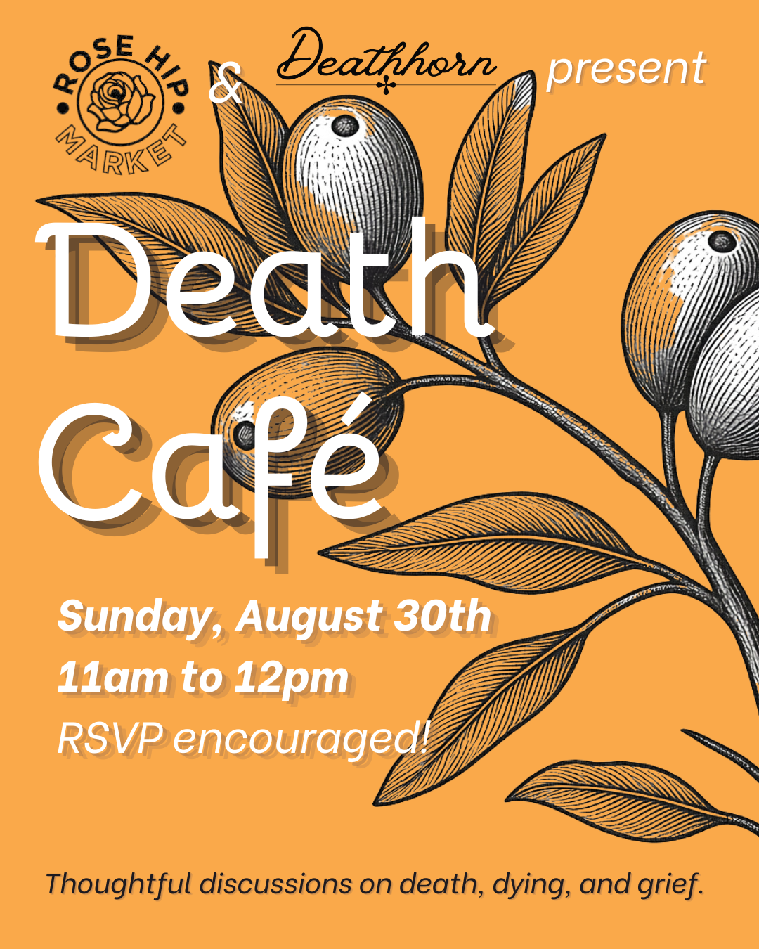 Death Café at Rose Hip - August 30th