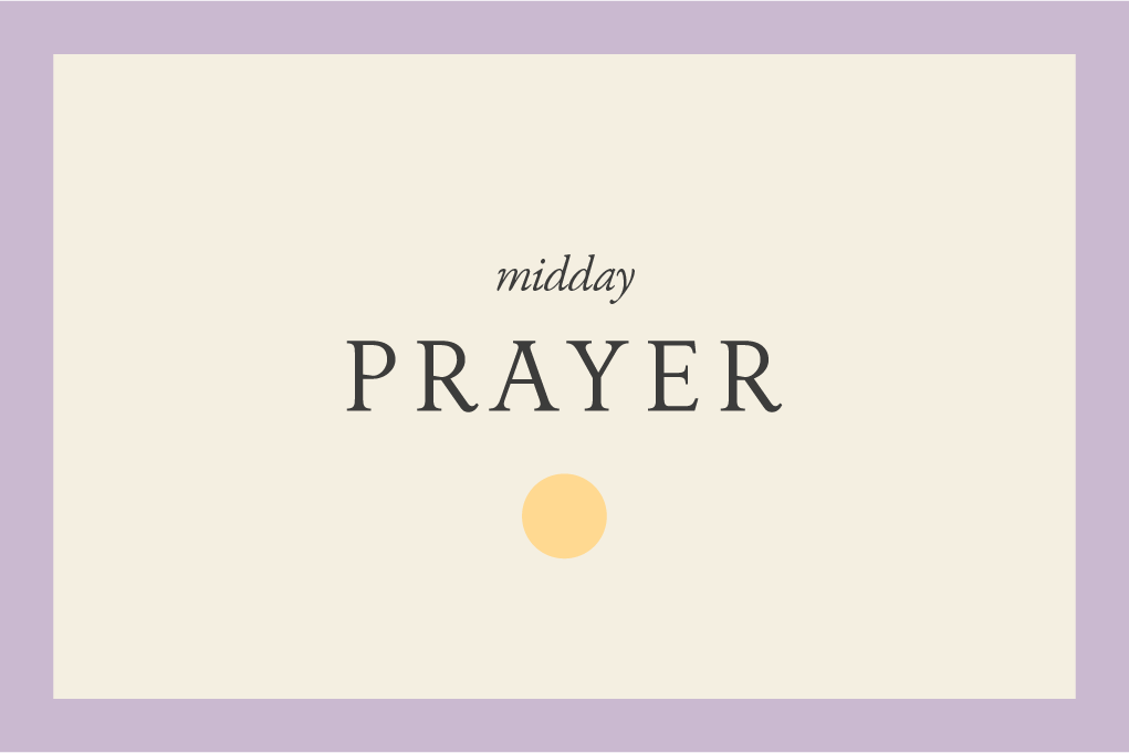 Midday Prayer – Wednesdays during Lent