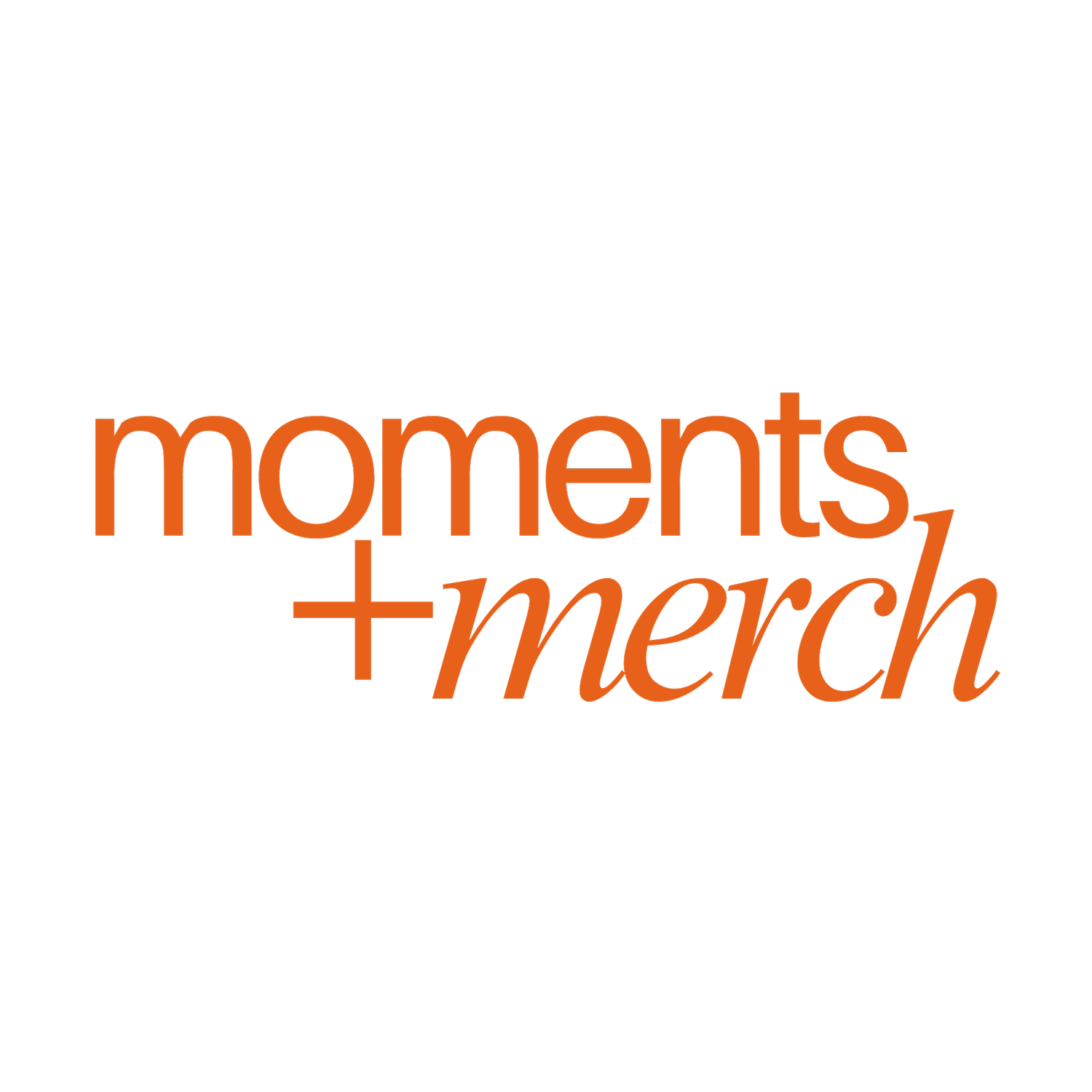 Moments + Merch