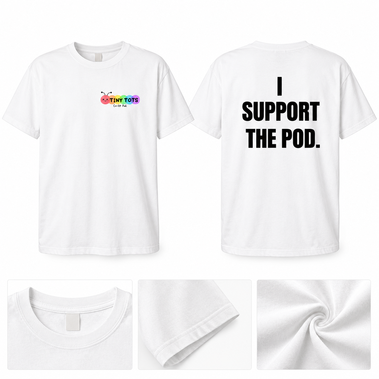 I Support The Pod Tee