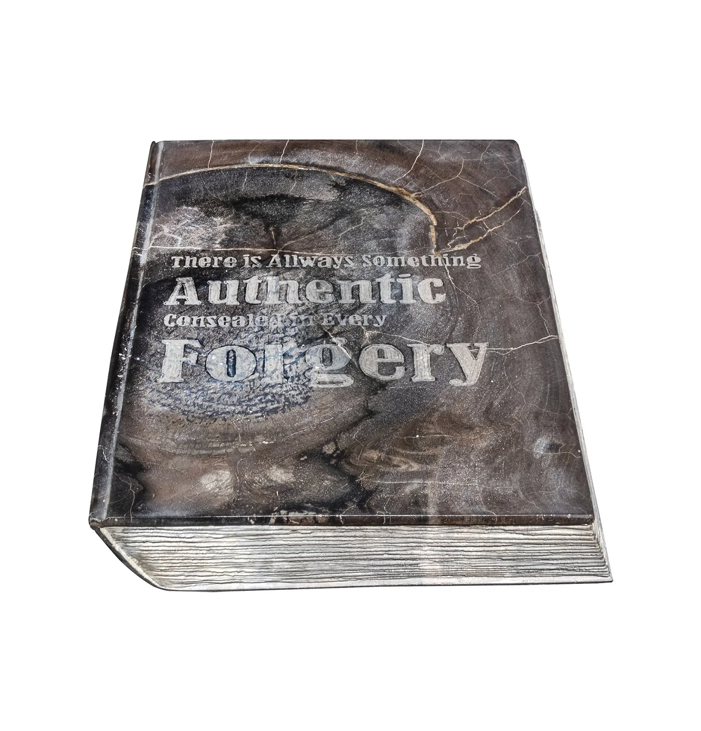 A vintage-style book with a metallic cover featuring the quote, 'There is Always Something Authentic Considered Every Forgery,' with a distressed appearance.