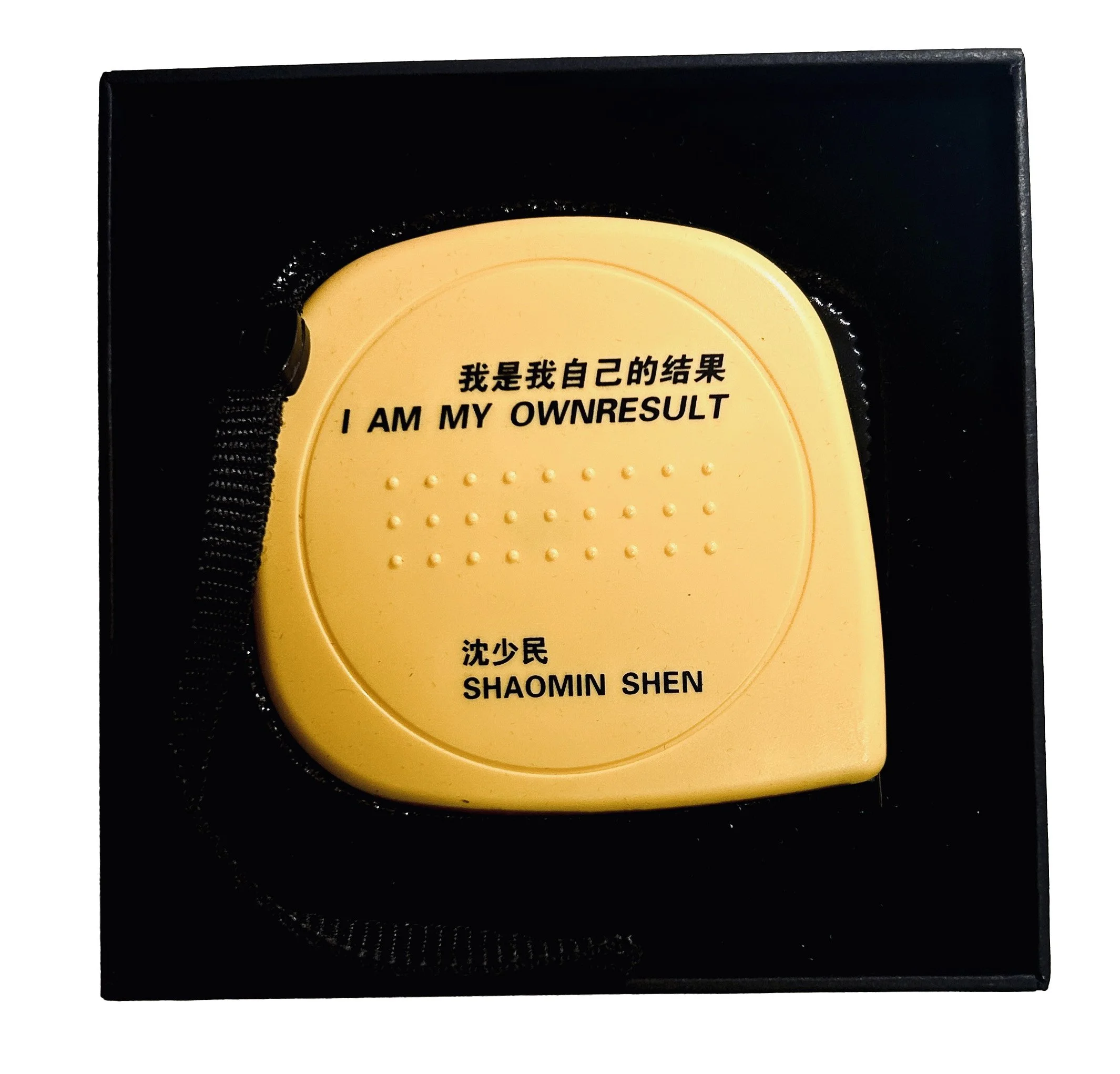  I am my own result
 
 Tape measure
 
 2025 