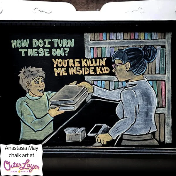 Anastasia May chalk art at Outer Layer Cards & Gifts