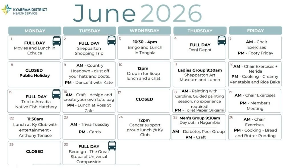 June 2026 calendar for Kyabram District Health Service, showing scheduled activities and events on each weekday including full days, morning and afternoon activities, meetings, and holidays, with icons indicating transportation and special notes.