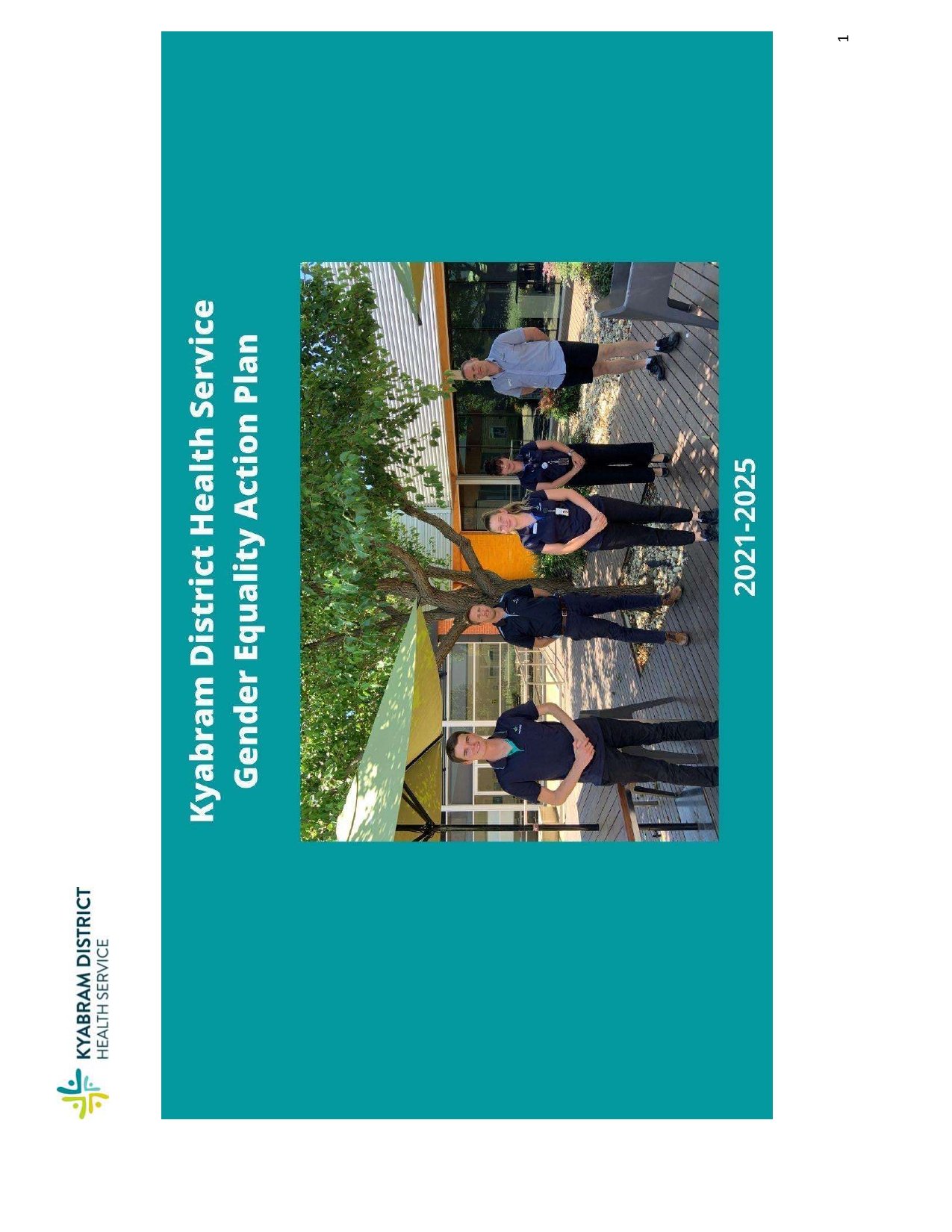 Cover page of Kyabram District Health Service Gender Equality Action Plan 2021-2025, featuring a photo of six staff members standing outdoors in front of a building, with trees and a shade umbrella in the background.