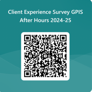 Client Experience Survey GPIS After Hours 2024-25 with a QR code