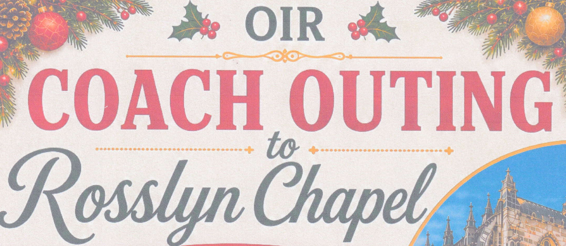 OIR COACH OUTING TO ROSSLYN CHAPEL, FRIDAY 11TH DECEMBER 2026