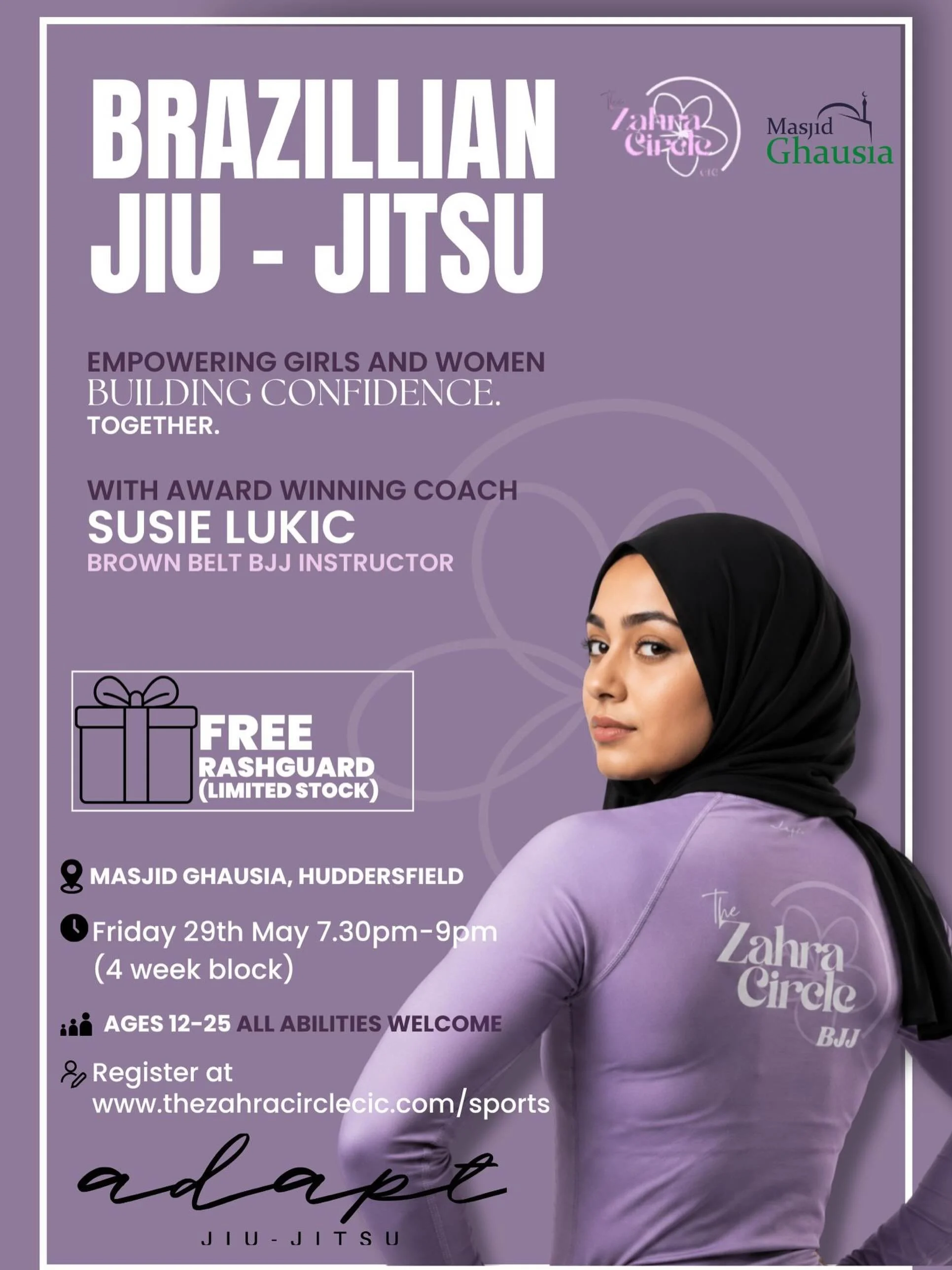 The Zahra Circle BJJ &ndash; We&rsquo;re Back! 🔥

Join us every Friday at Masjid Ghausia, Huddersfield for empowering Brazilian Jiu-Jitsu classes for girls &amp; women aged 12&ndash;25. 🥋✨

Build confidence, learn self-defence, improve fitness, and