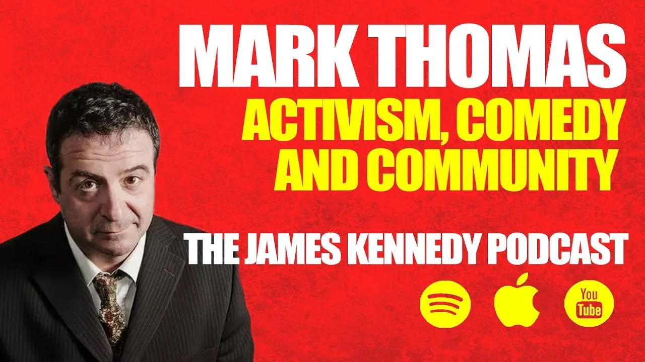 MARK THOMAS - ACTIVISM THROUGH COMEDY AND COMMUNITY