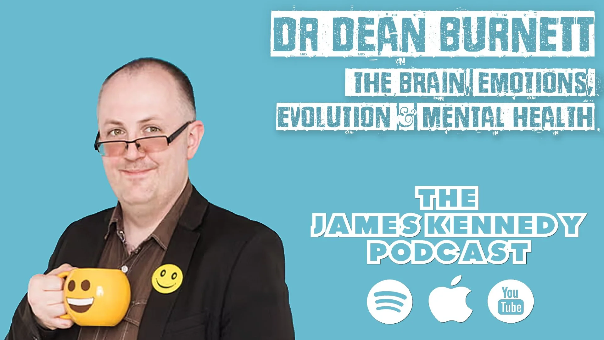 DR DEAN BURNETT - THE BRAIN, EMOTIONS AND MENTAL HEALTH