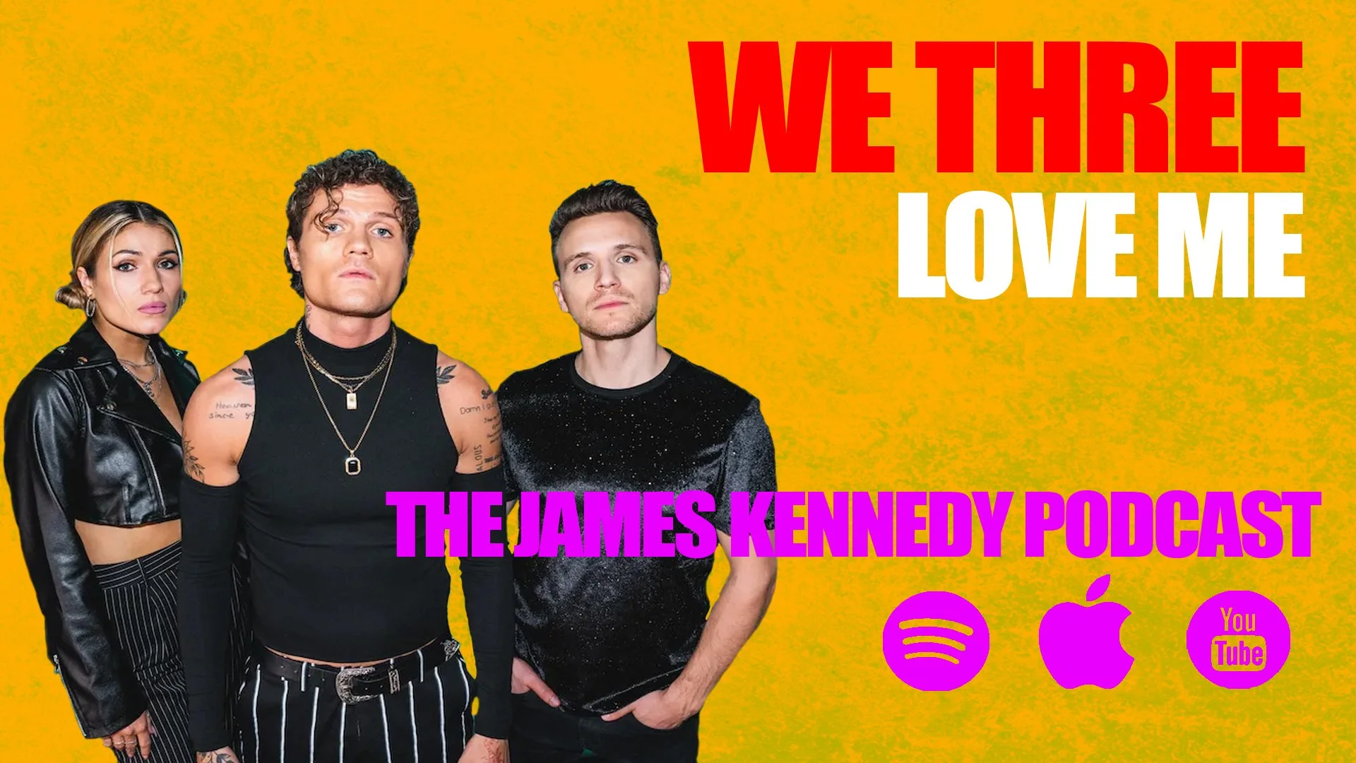 WE THREE INTERVIEW - ART AND HONESTY ON ‘LOVE ME’