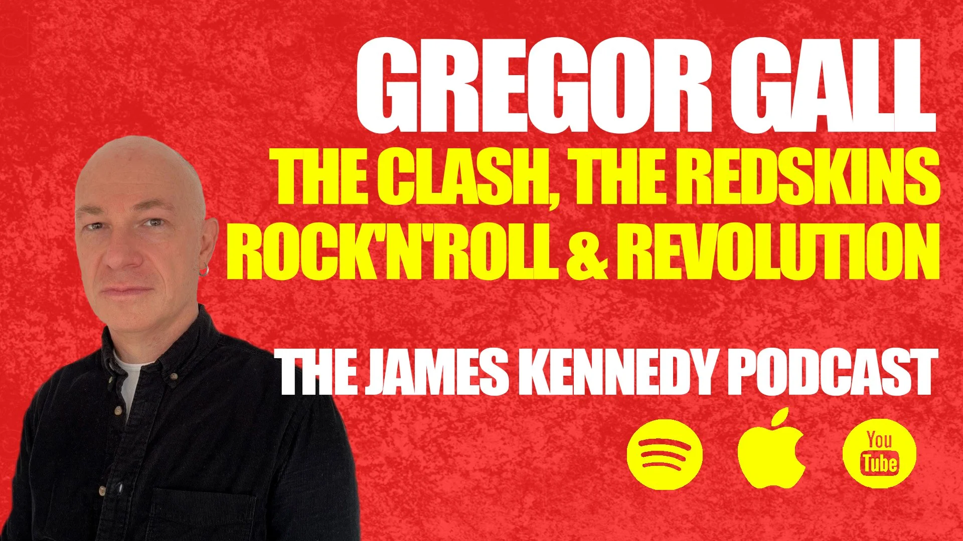 GREGOR GALL - THE CLASH, THE REDSKINS, ROCK’N’ROLL AND REVOLUTION