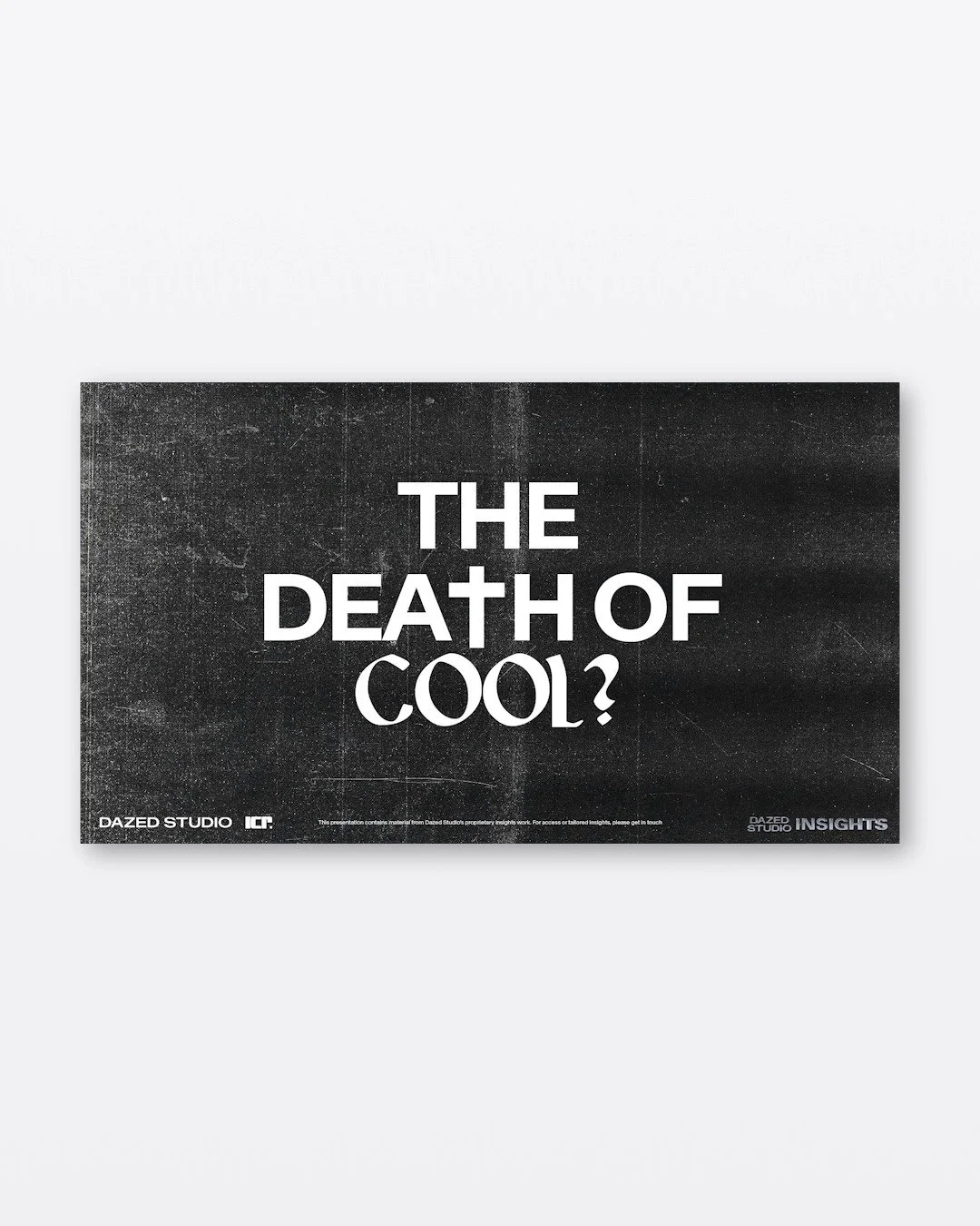 (295) The Death of Cool - Dazed Studio - 2024

Dazed Studio's culture intelligence deck asks whether "cool" still means anything in an algorithm driven world.

Slideshowcase is the best place for exceptional deck design and high quality sli