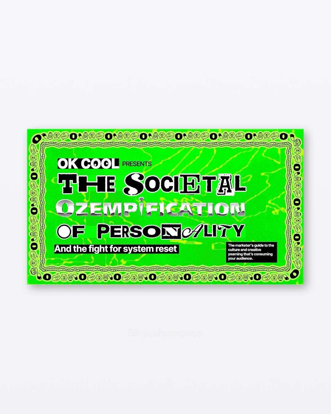 (342) The Societal Ozempification of Personality - Ok Cool - 2026

No notes on this one, just take a look at the incredible effort that goes into every slide of this @okcool guide on the state of culture right now.

Access the full Slideshowcase coll
