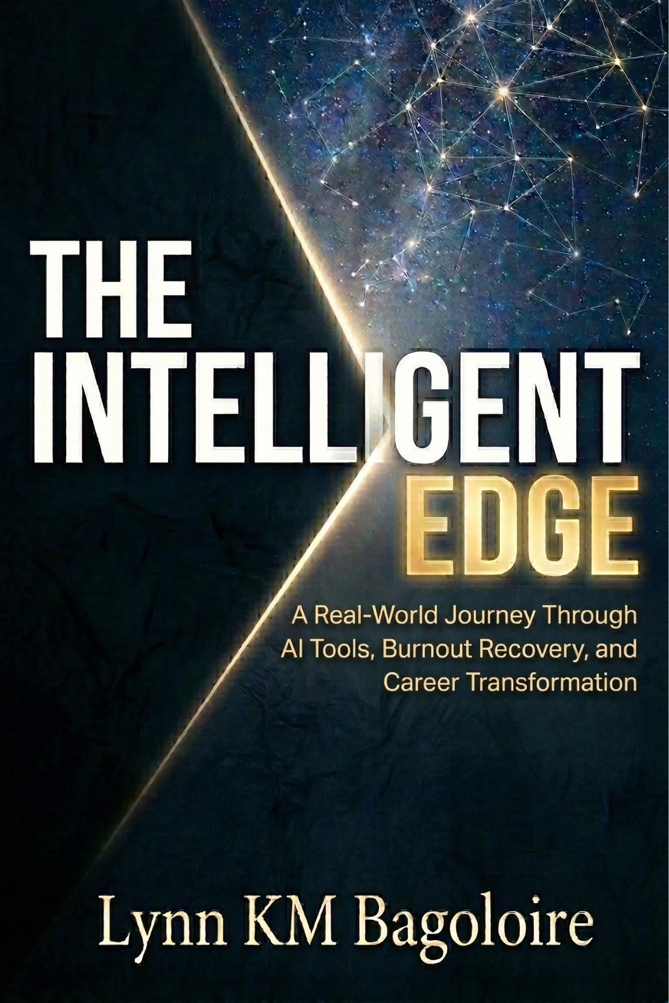 The Intelligent Edge: Real-World Journey through AI Tools, Burnout Recovery, and Career Transformation