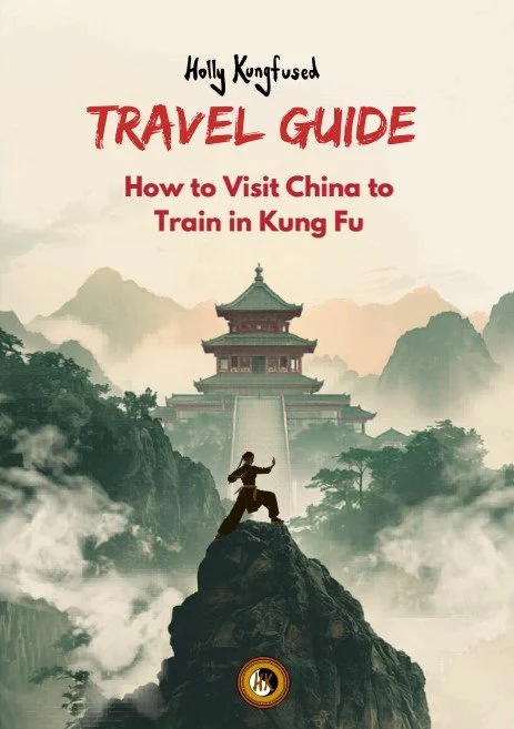 Travel Guide: How to Visit China to Train in Kung Fu