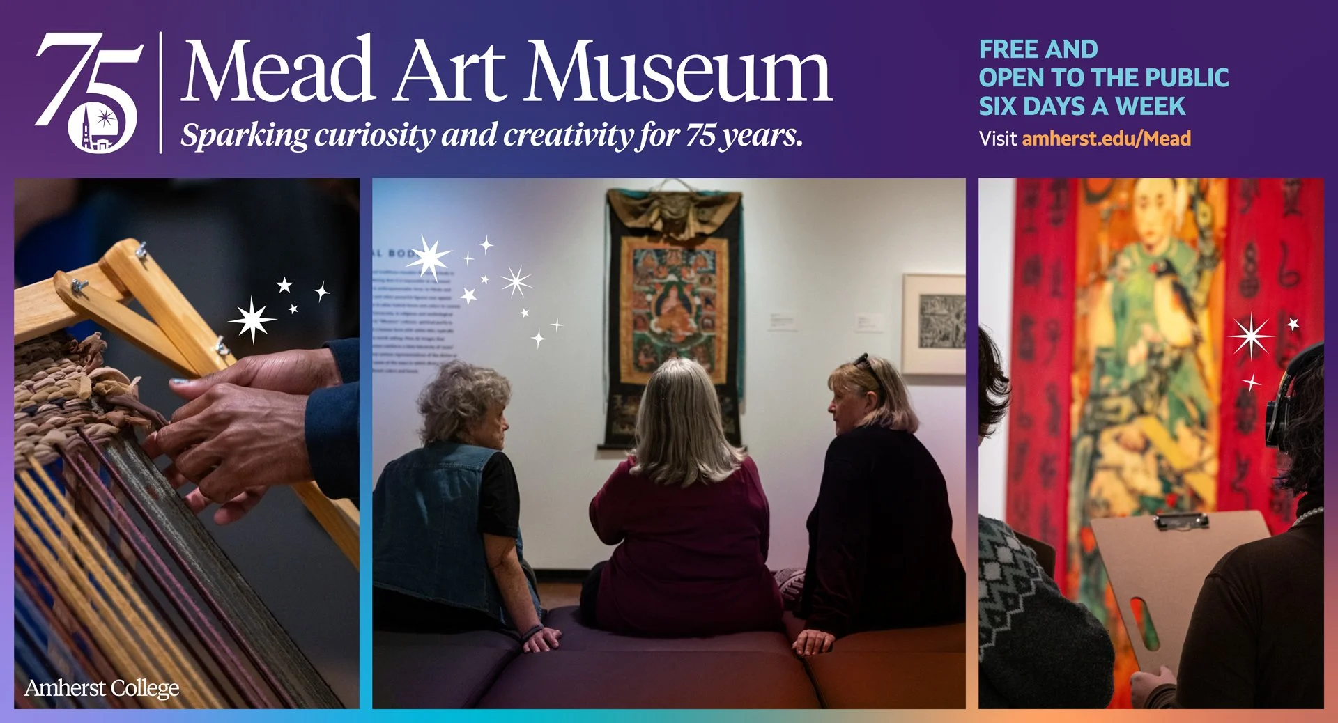 A horizontal ad promoting the Mead Art Museum's 75th anniversary, featuring three photos of museum visitors interacting with artwork.