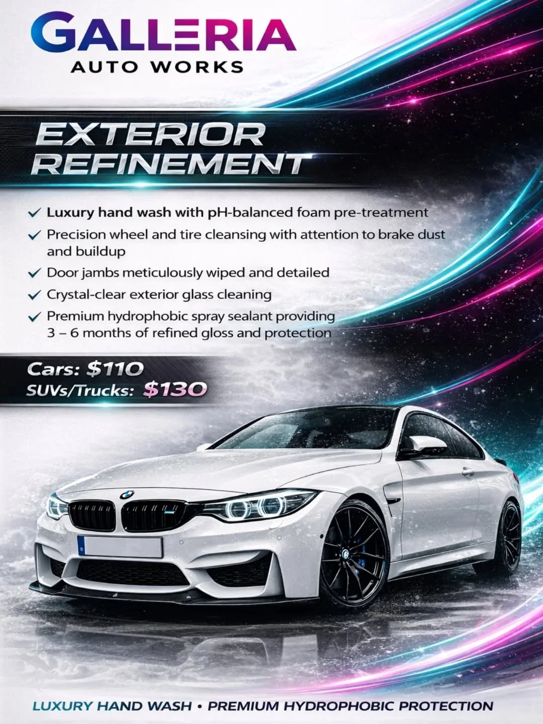 Exterior Refinement

A meticulous exterior cleansing designed to restore clarity, gloss, and refined protection.

&bull; Luxury hand wash with pH-balanced foam pre-treatment
&bull; Precision wheel and tire decontamination removing brake dust and road