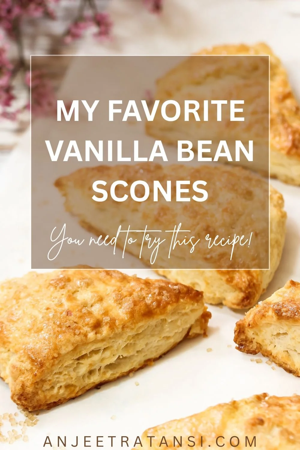My favorite vanilla bean scones recipe