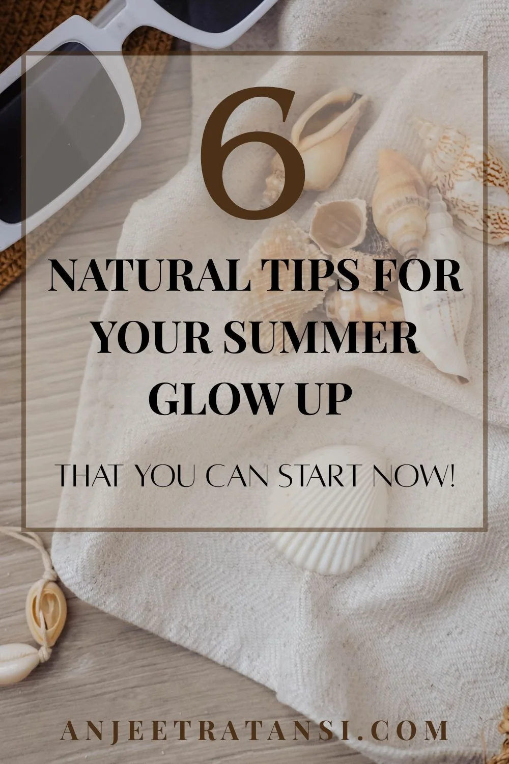 6 Natural beauty tips for your summer glow up