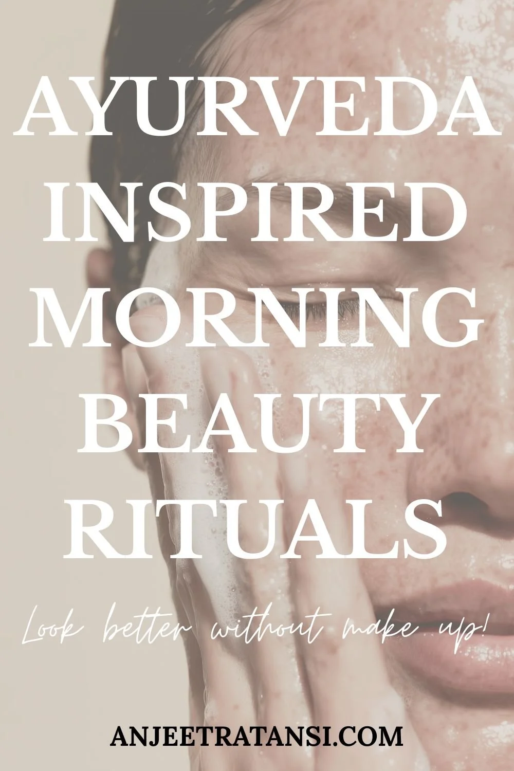 Ayurveda inspired morning beauty rituals