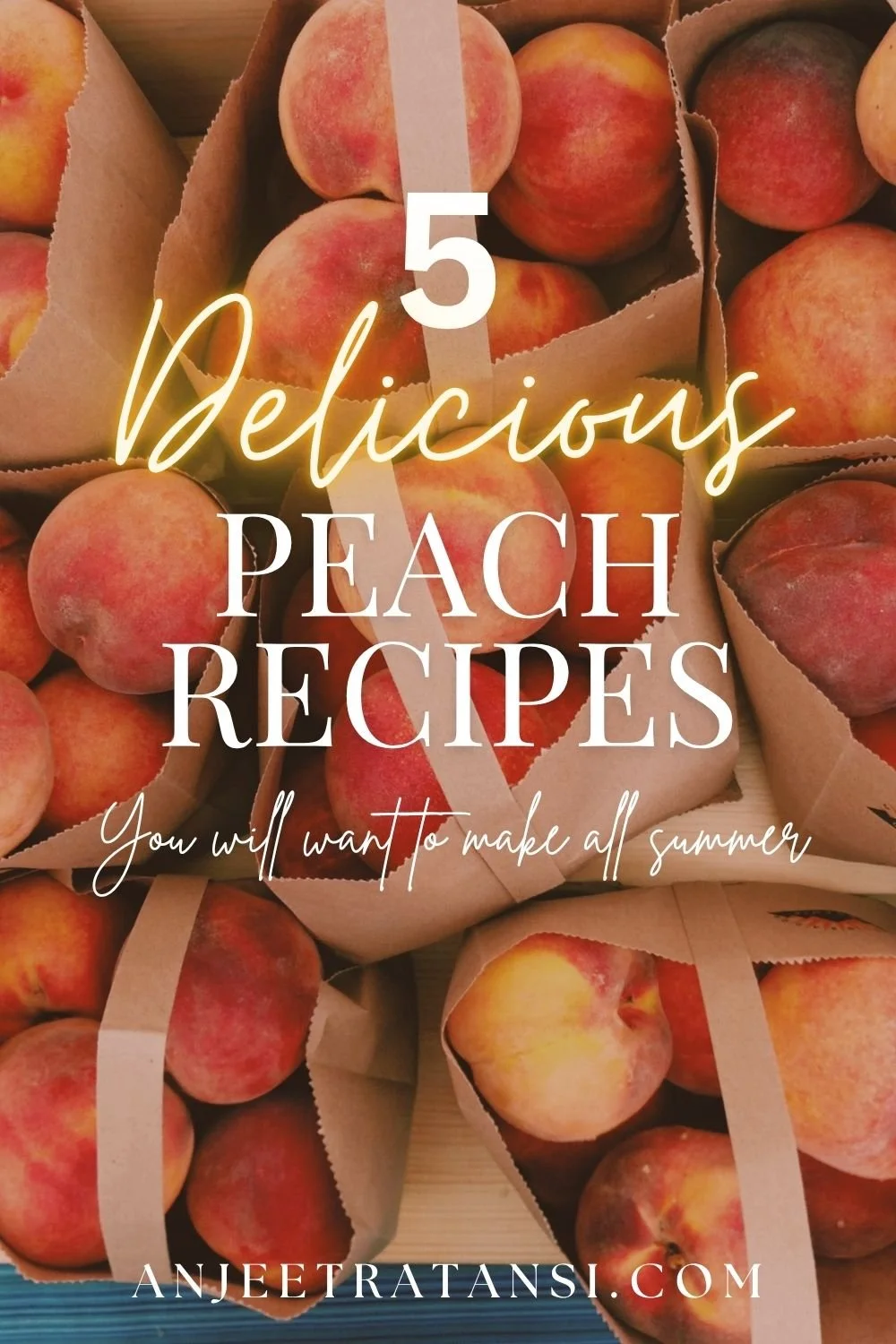 5 Delicious peach recipes you will want to make all summer