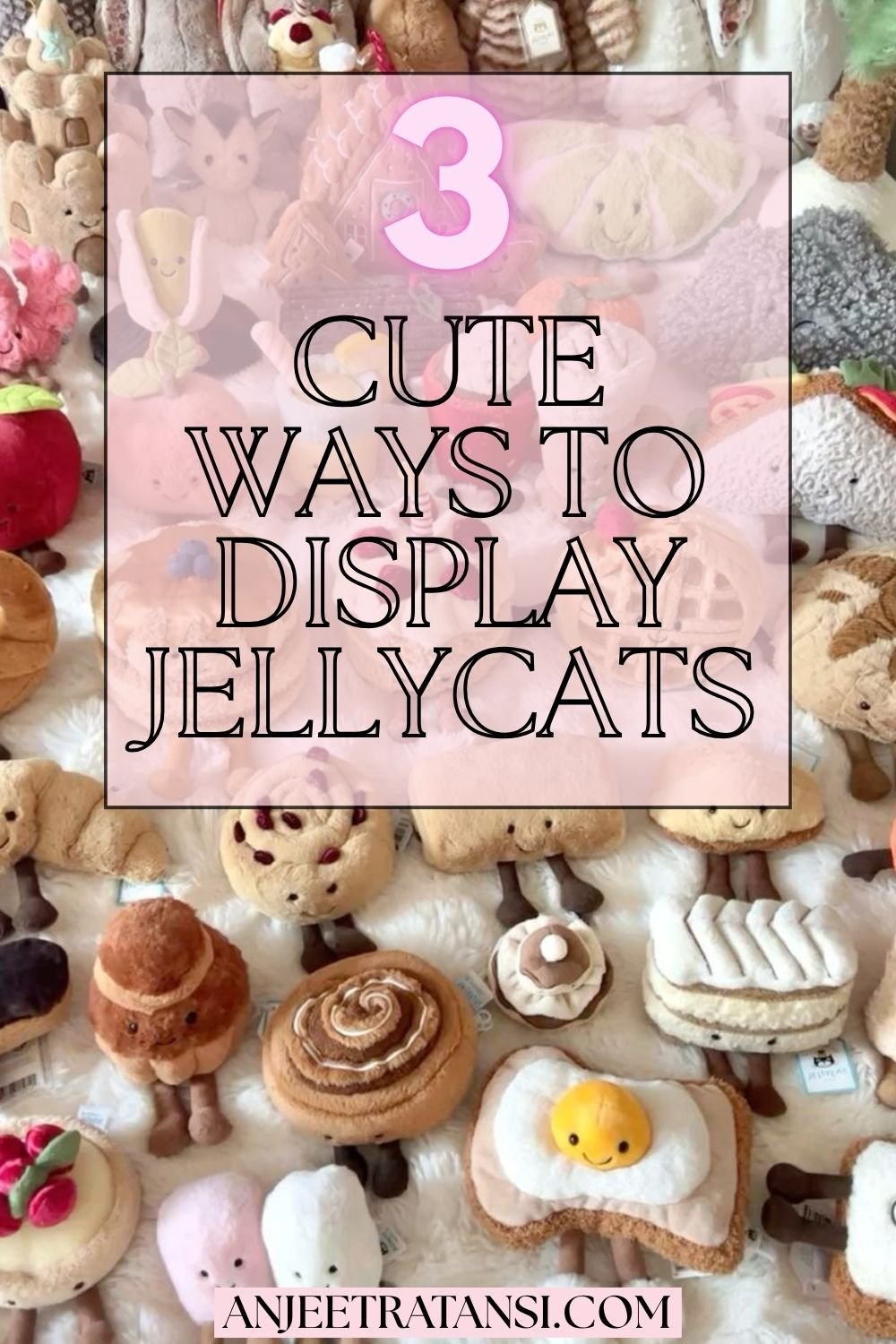 3 Cute ways to display Jellycats