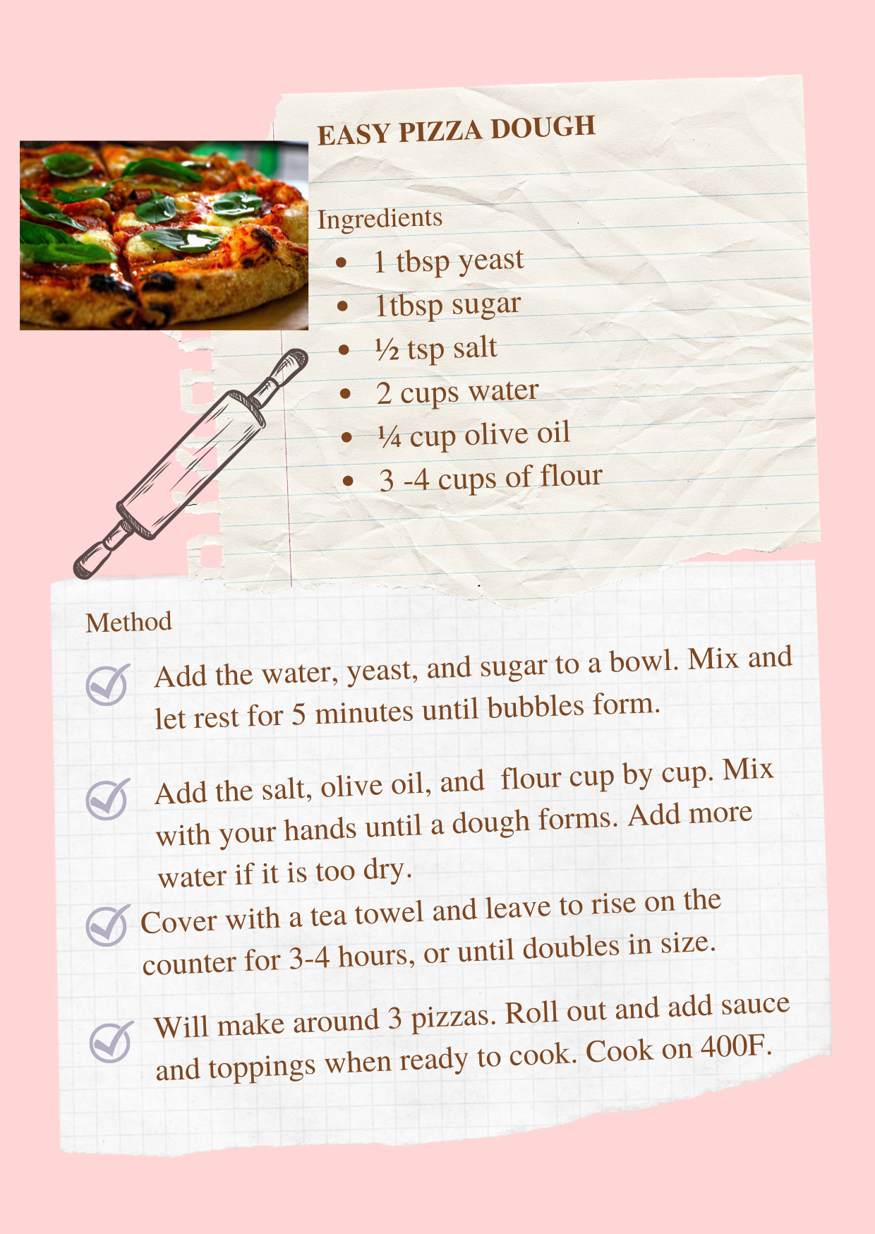 A recipe for easy pizza dough on pink paper with handwritten instructions, accompanied by a color photo of a freshly baked pizza with cheese, pepperoni, and green peppers. There is a drawing of a rolling pin and checkmarks next to steps.