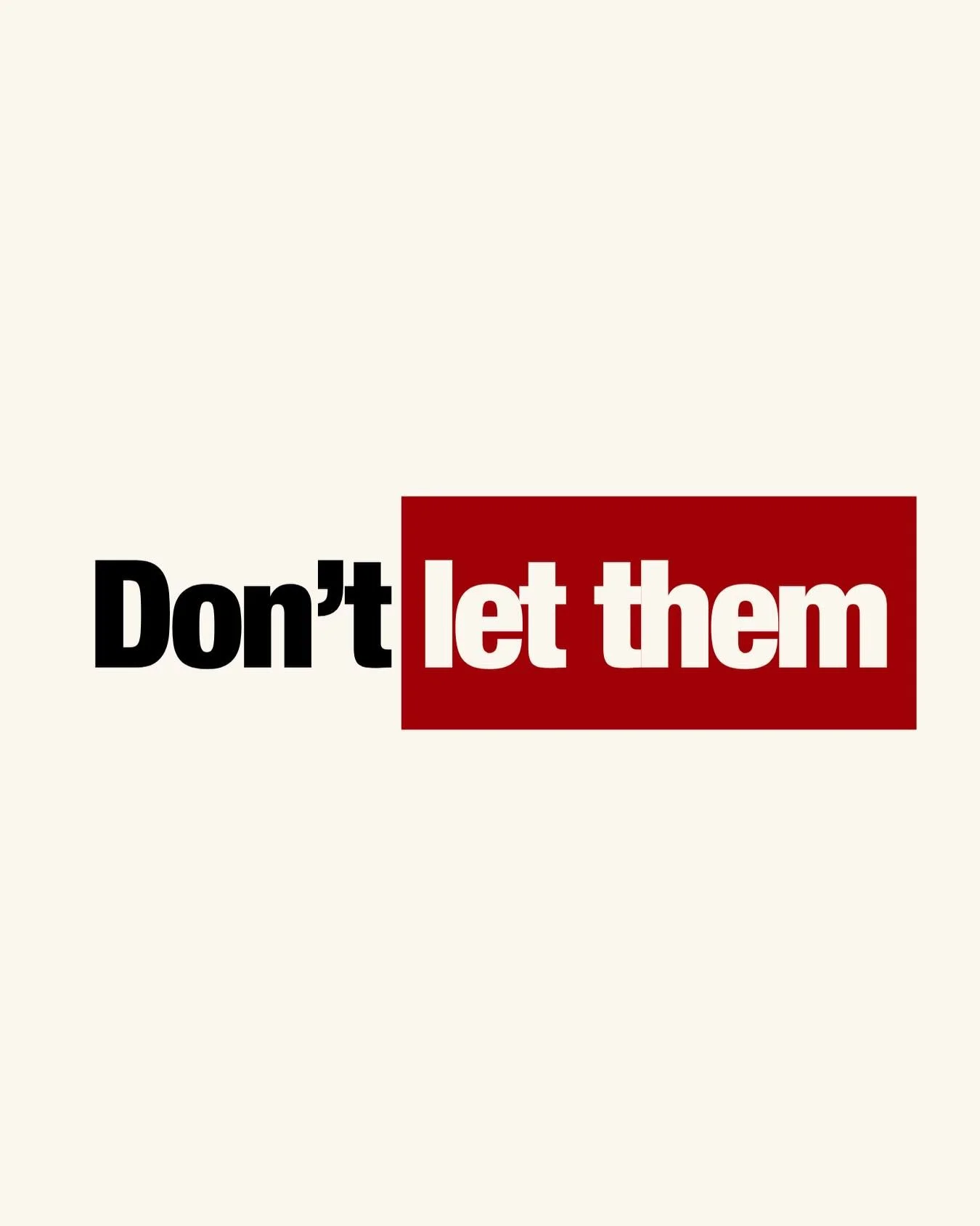 I&rsquo;m just going to say it... as a female of color in corporate America, the whole &ldquo;Let Them&rdquo; thing really irritated me. 

We don&rsquo;t have the luxury of letting them. We have to do the work of knowing our value, advocating for our