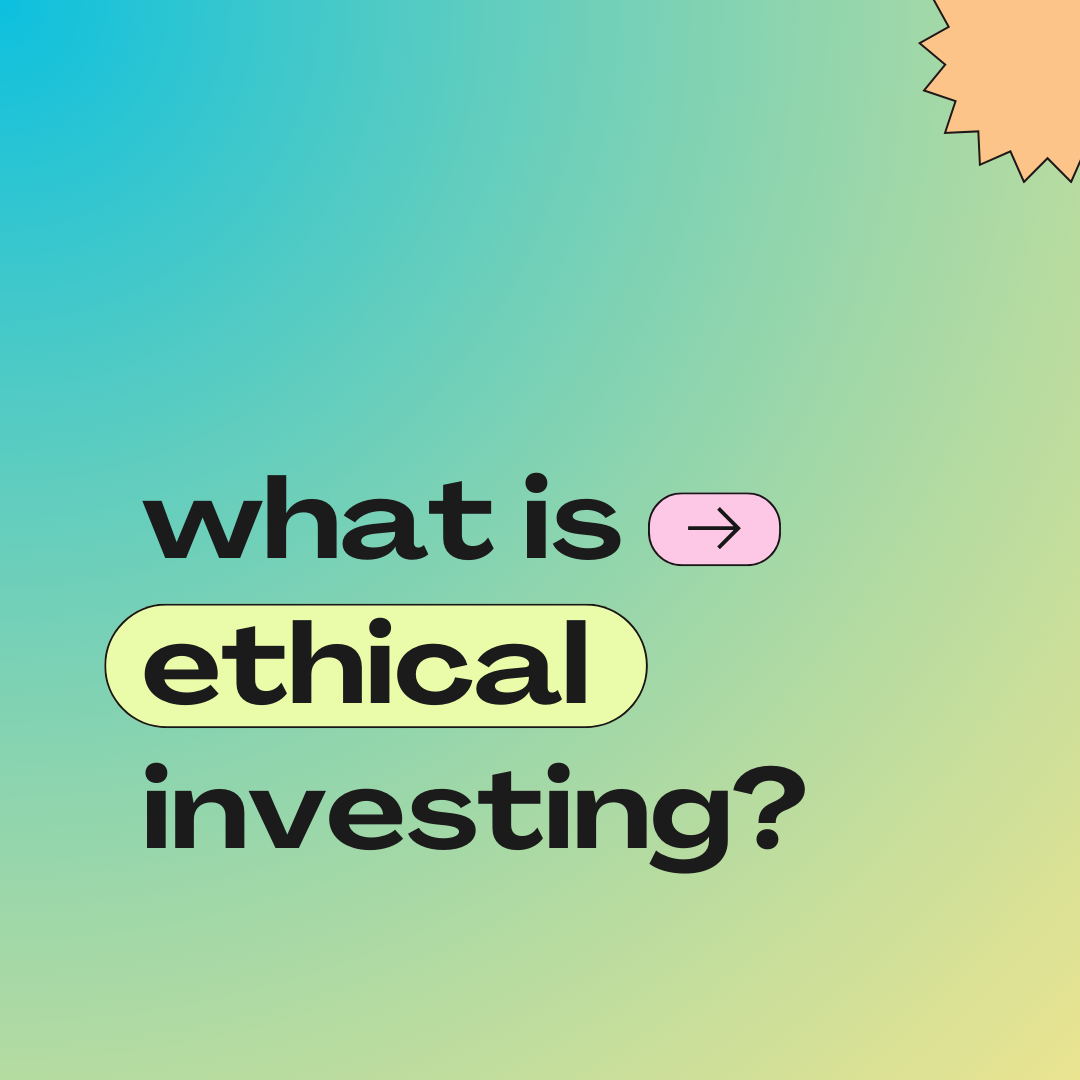 what is ethical investing? explanation post