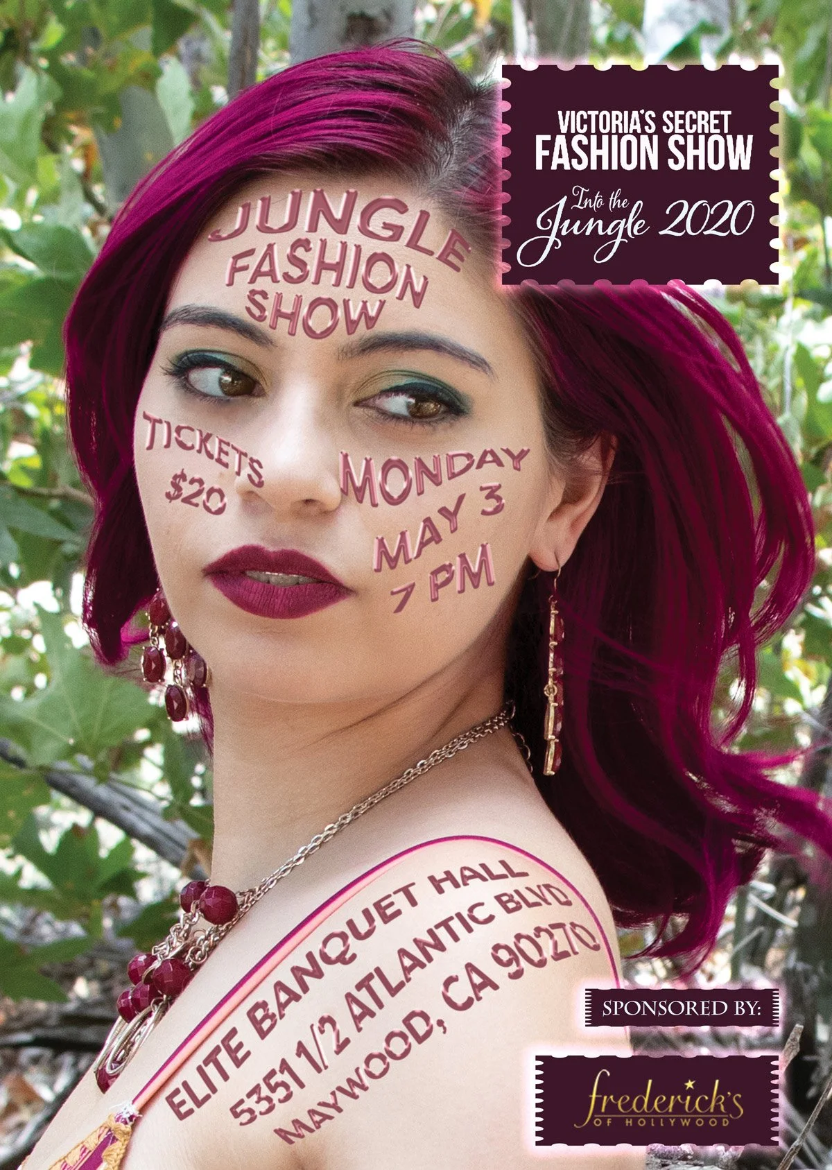 Poster for Victoria's Secret Jungle Fashion Show 2020 with a woman with magenta hair, wearing jewelry, and with event details written on her face. Event date: Monday, May 3, 7 PM, at Elite Banquet Hall in Maywood, CA. Sponsored by Frederick's of Holl