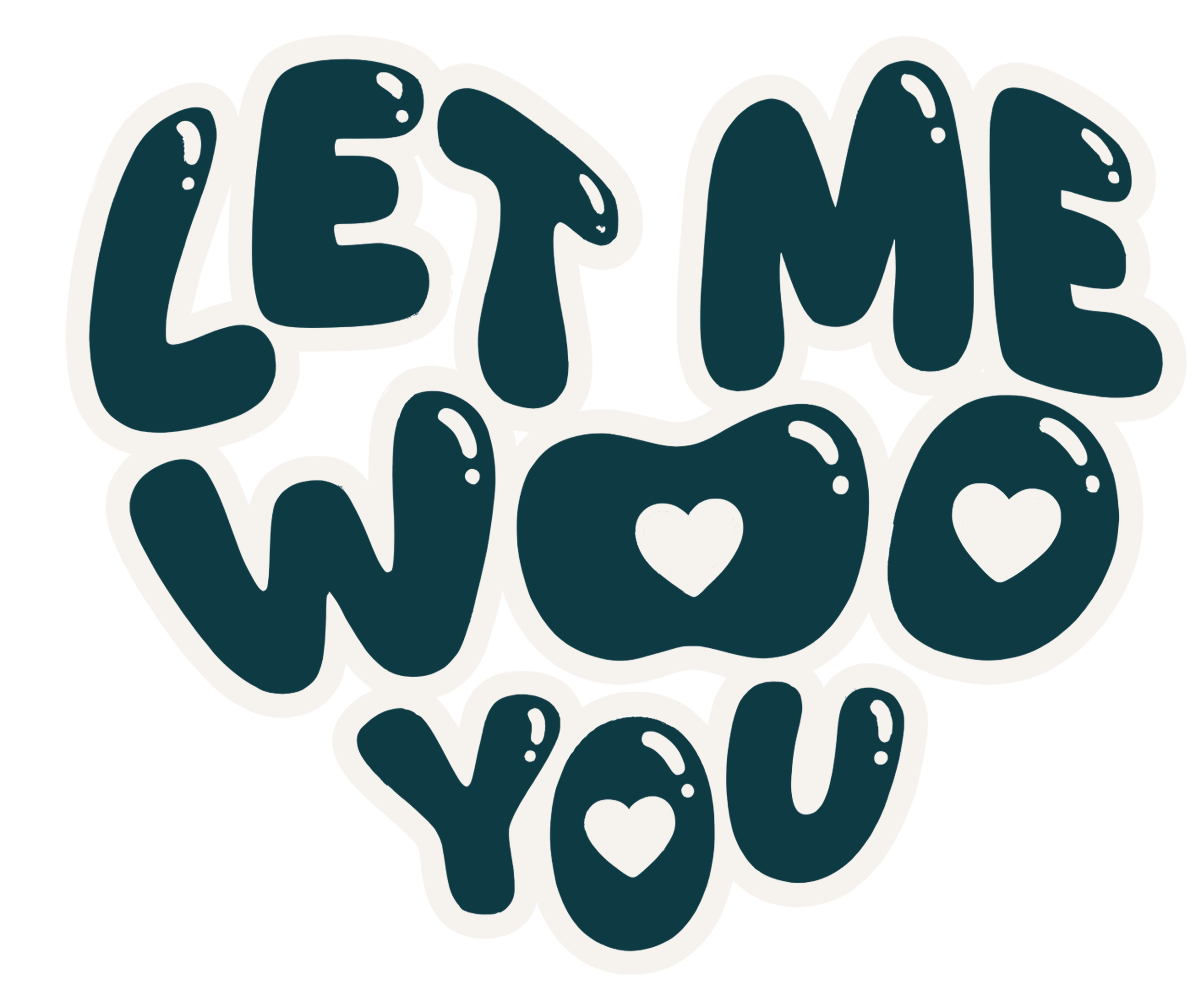 Lettering that reads 'LET ME WOO YOU' with the 'O's shaped like hearts. Tampa Wedding Content Creation