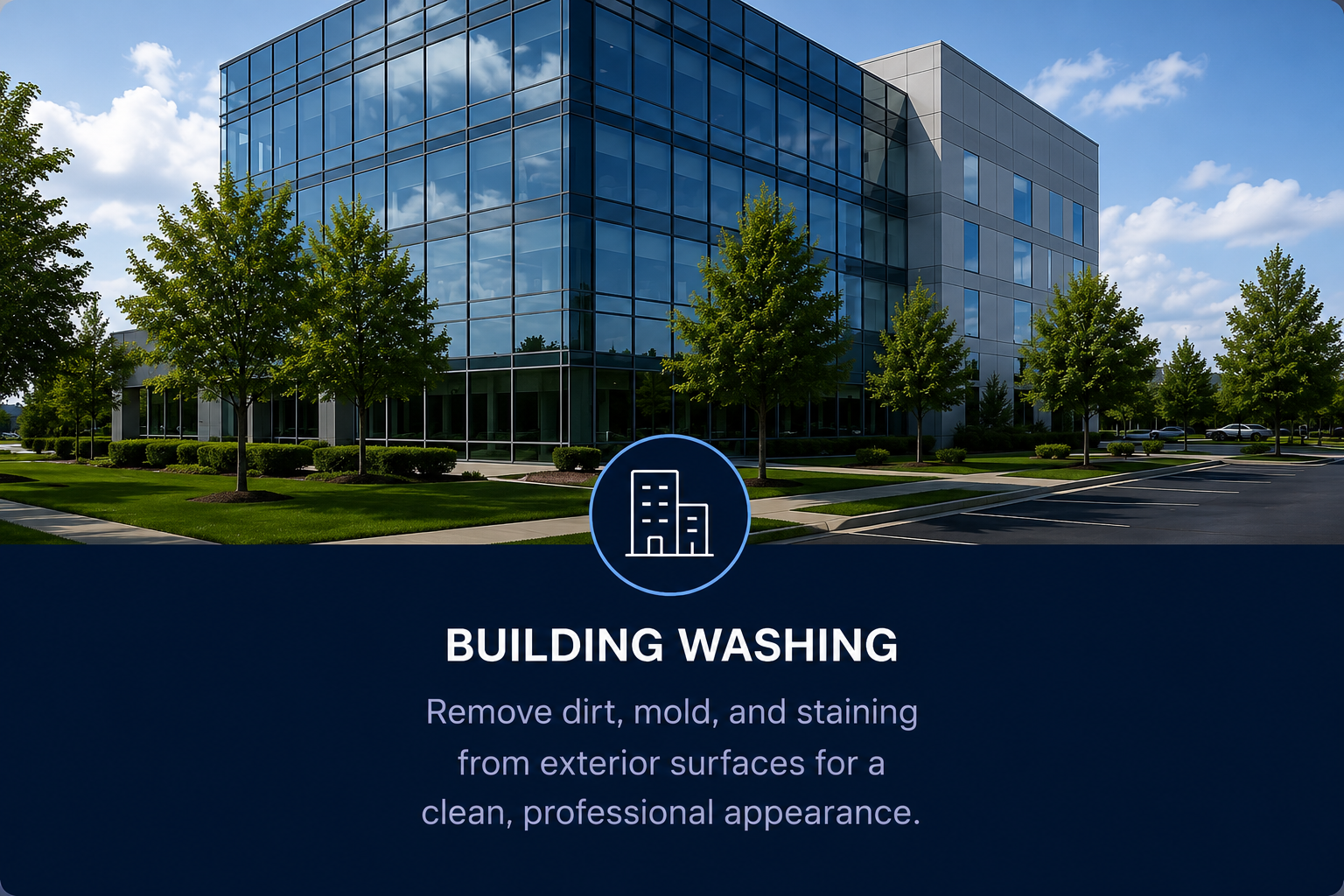 Modern office building with glass windows and green trees, with a graphic overlay promoting building washing services, including a building icon and text about removing dirt, mold, and stains for a professional appearance.
