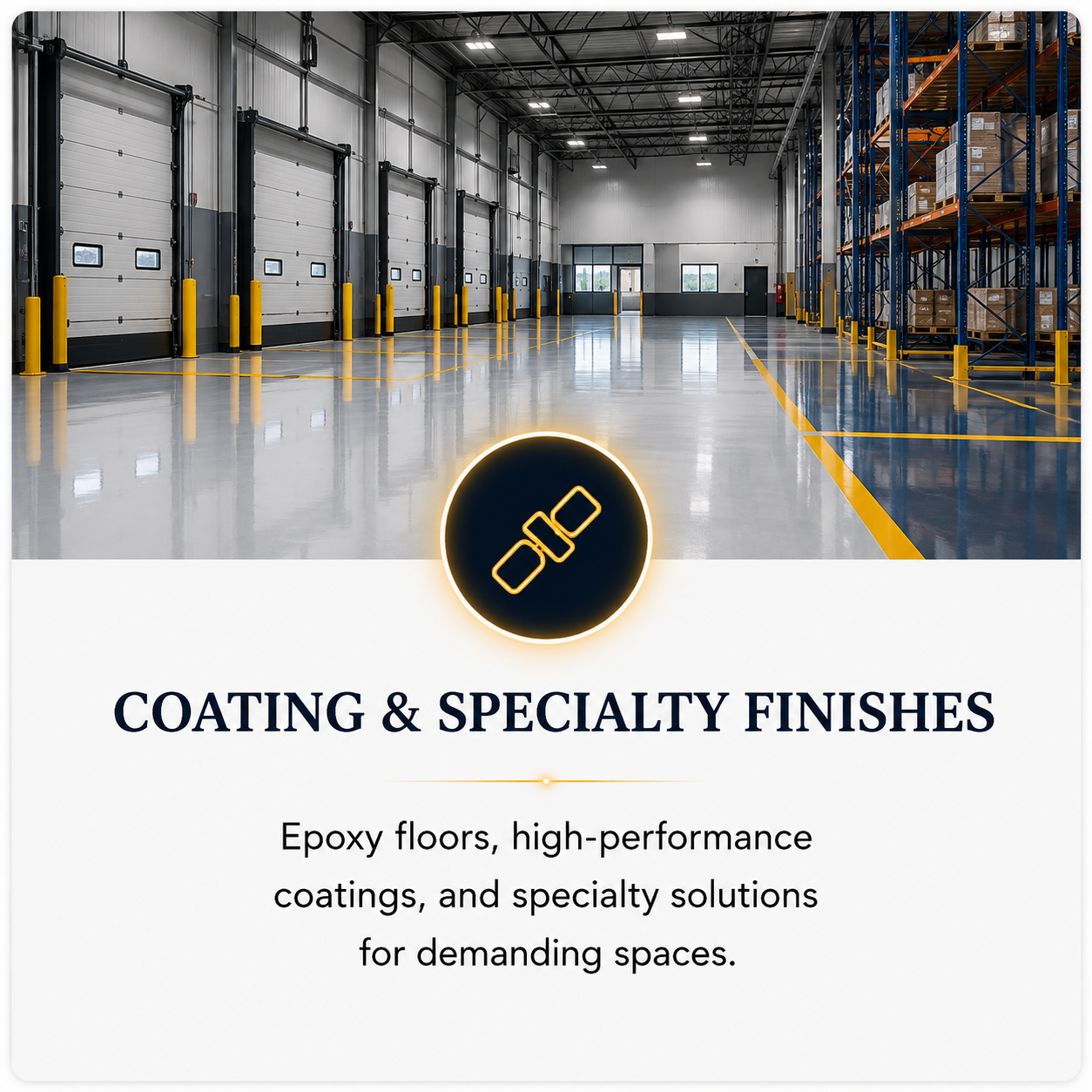 Interior of a large warehouse with multiple garage doors, shelving units filled with boxes, and a polished epoxy floor. The image promotes coating and specialty finishes for demanding spaces.